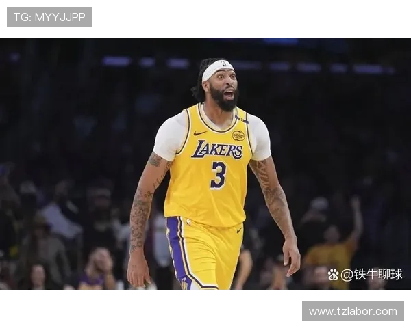 浓眉伤势恢复进展显著 湖人期待全员复出迎接季后赛挑战